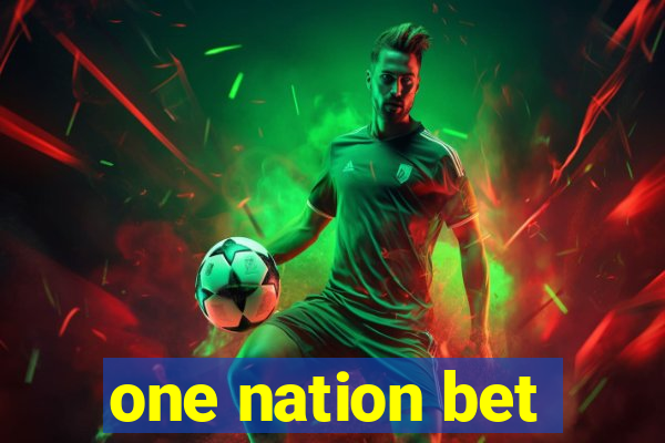 one nation bet